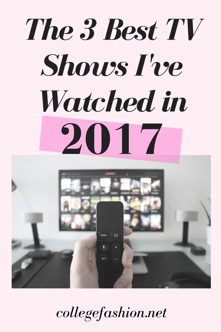 Best TV shows I watched in 2017 - 2017 best TV shows