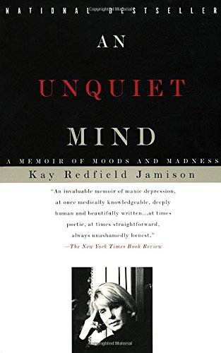 Best books for college students: An Unquiet Mind by Kay Redfield Jamison