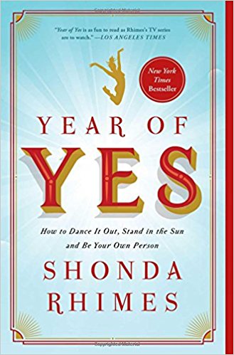 a year of saying yes by shonda rhimes a year of saying yes by shonda rhimes