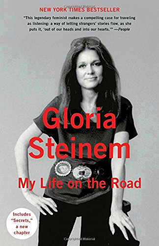 Best books for people who don't have time to read: Gloria Steinem's My Life on the Road