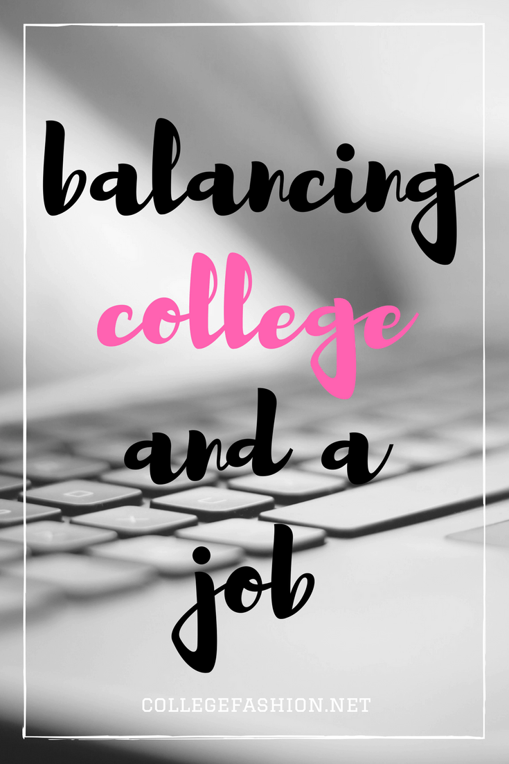 Balancing college and a job