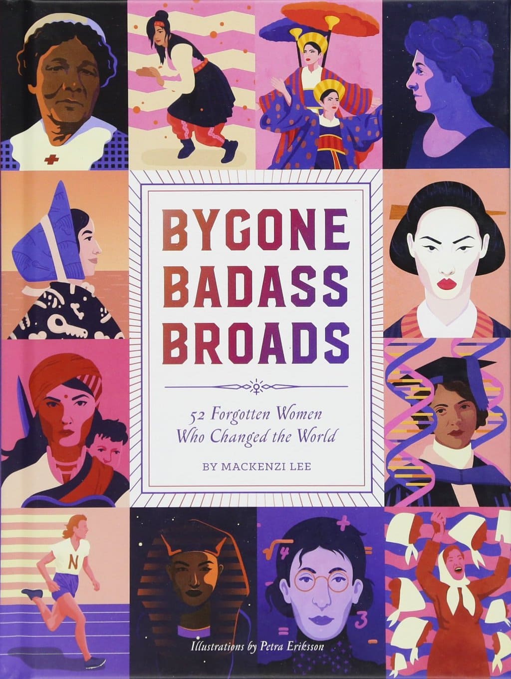 Bygone badass broads by Mackenzi Lee - Best books for women 2018