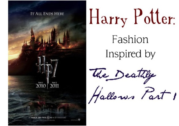 Fashion from Harry Potter and the Deathly Hallows Part 1