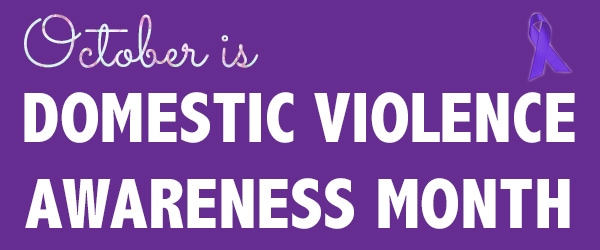 October is domestic violence awareness month
