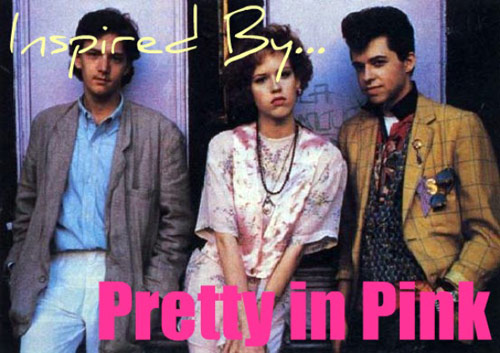 Fashion inspired by the movie Pretty in Pink