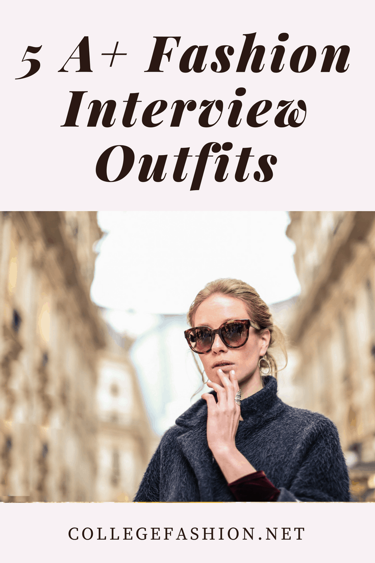 Fashion interview outfits