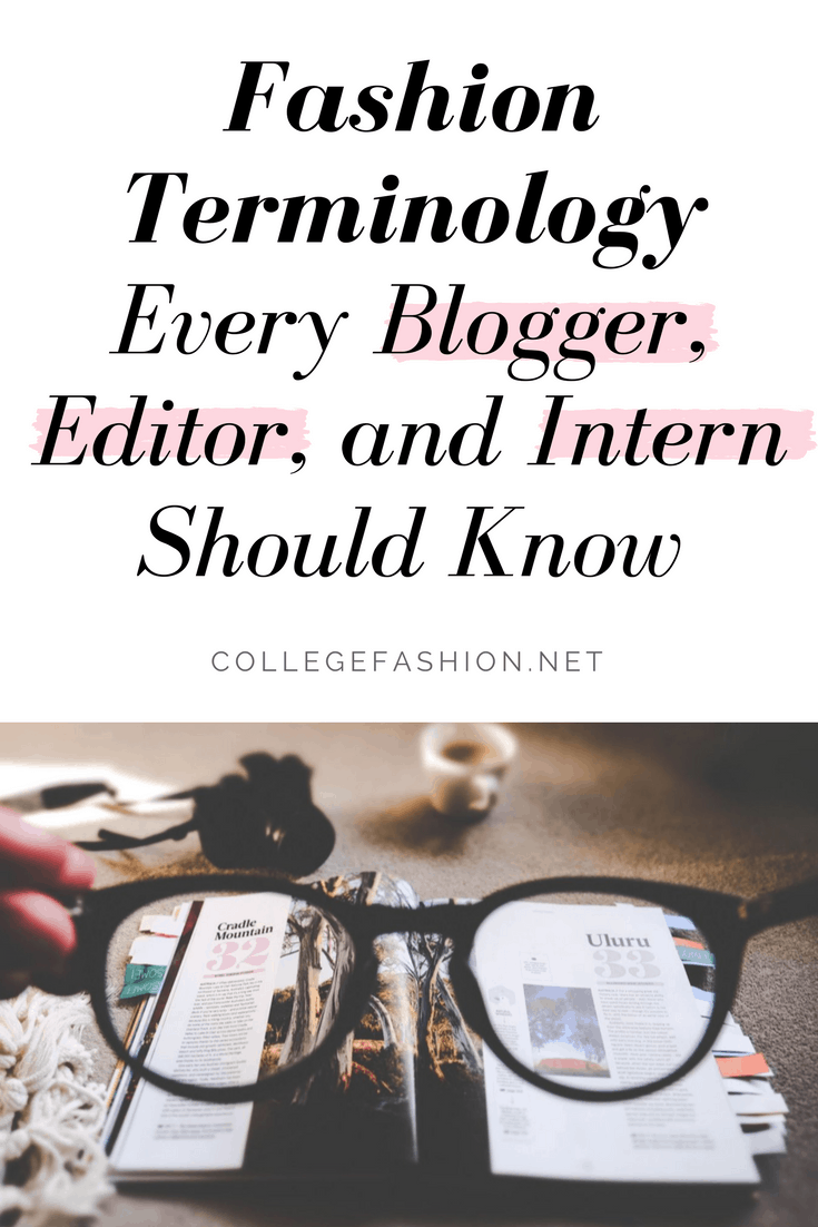 Fashion terminology every blogger, editor and intern should know