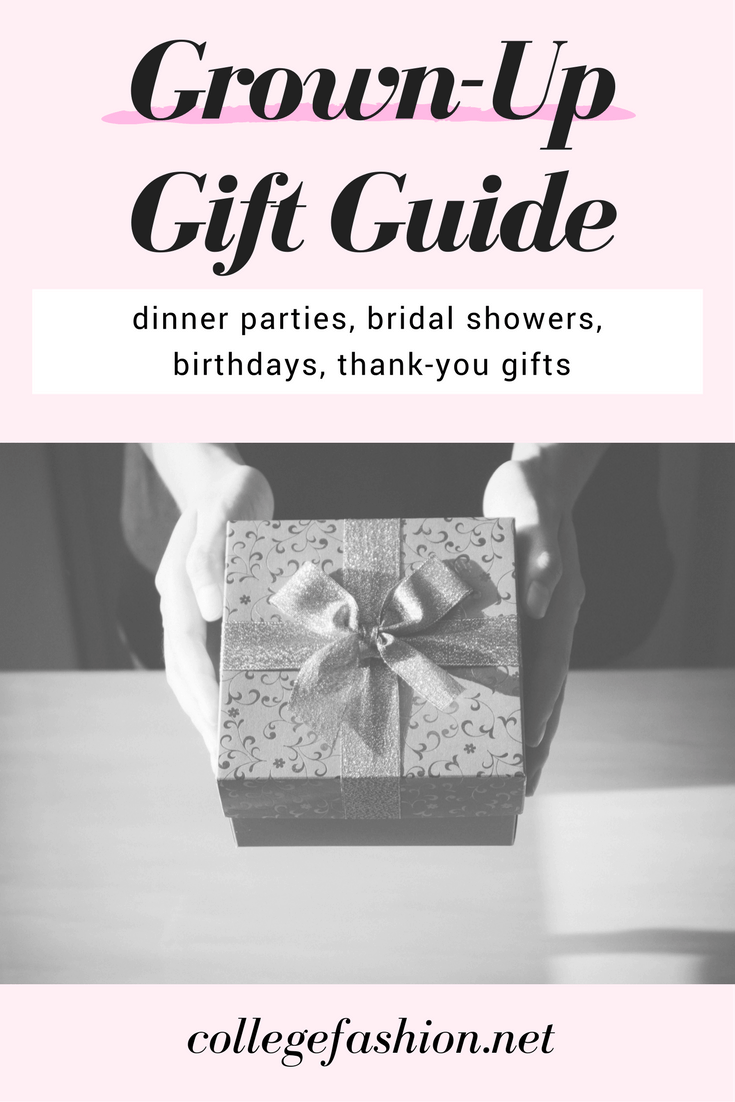 Grown up gift guide: Gift ideas for dinner parties, bridal showers, birthdays, and thank you gifts