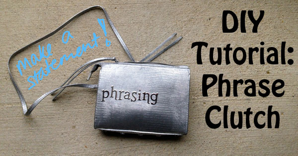 Header Image DIY Phrase Clutch