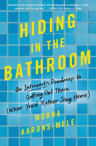 Hiding in the Bathroom by Morra Aarons Mele