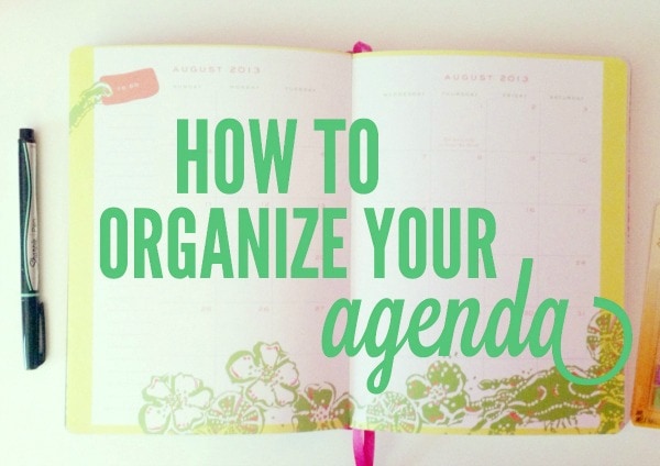 How to Organize your Agenda