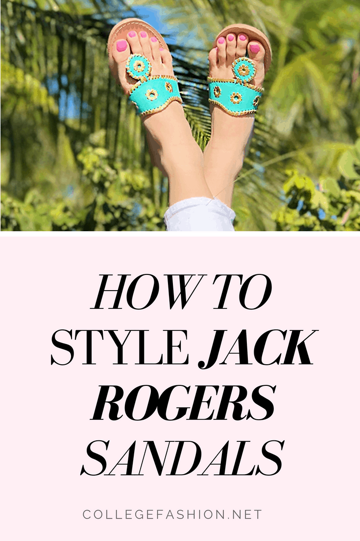 How to Style Jack Rogers Sandals