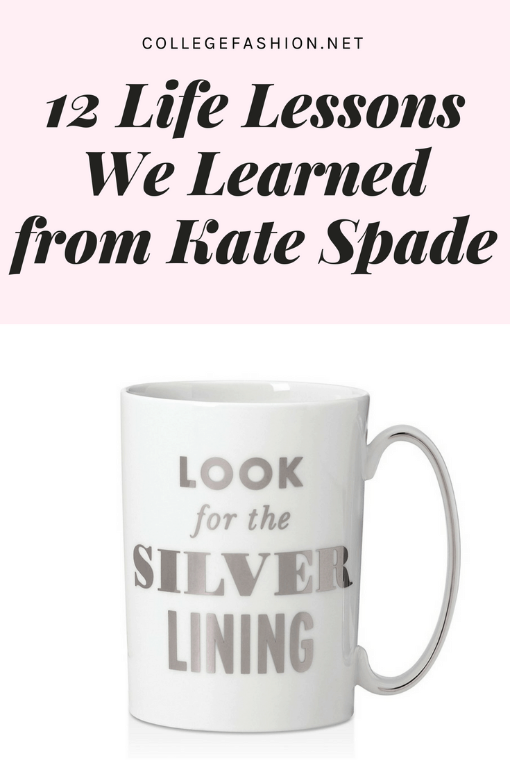 12 life lessons we learned from Kate Spade