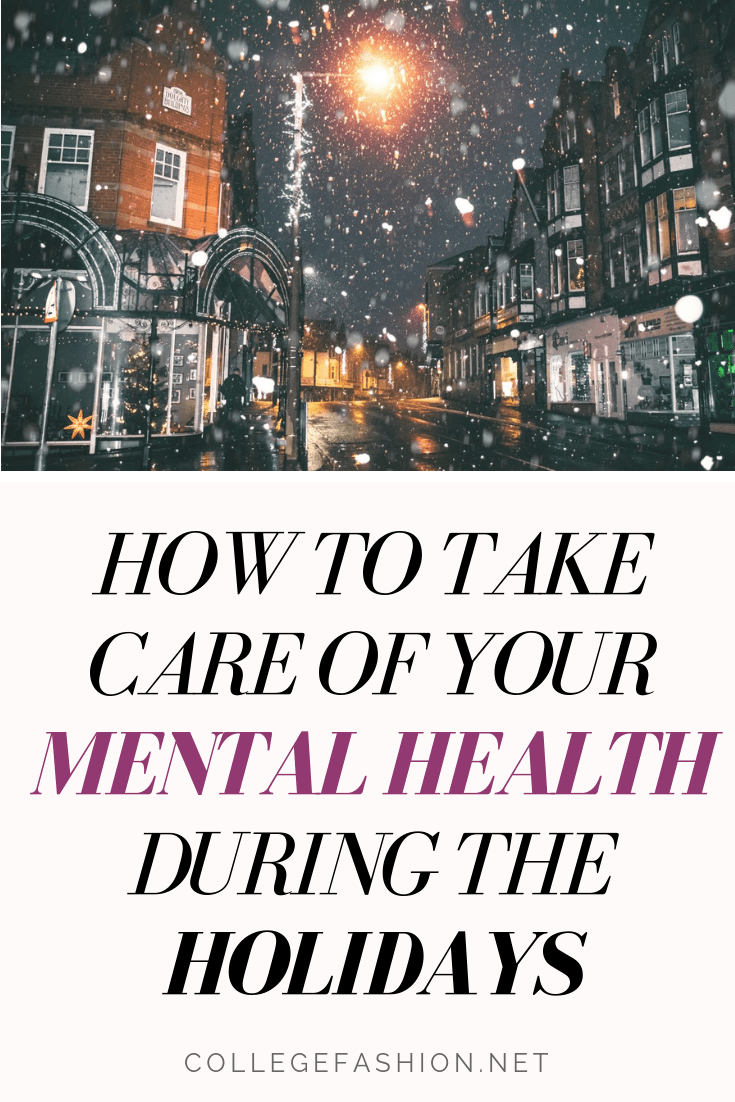 Mental health tips for the holidays: How to take care of your mental health during the holiday season