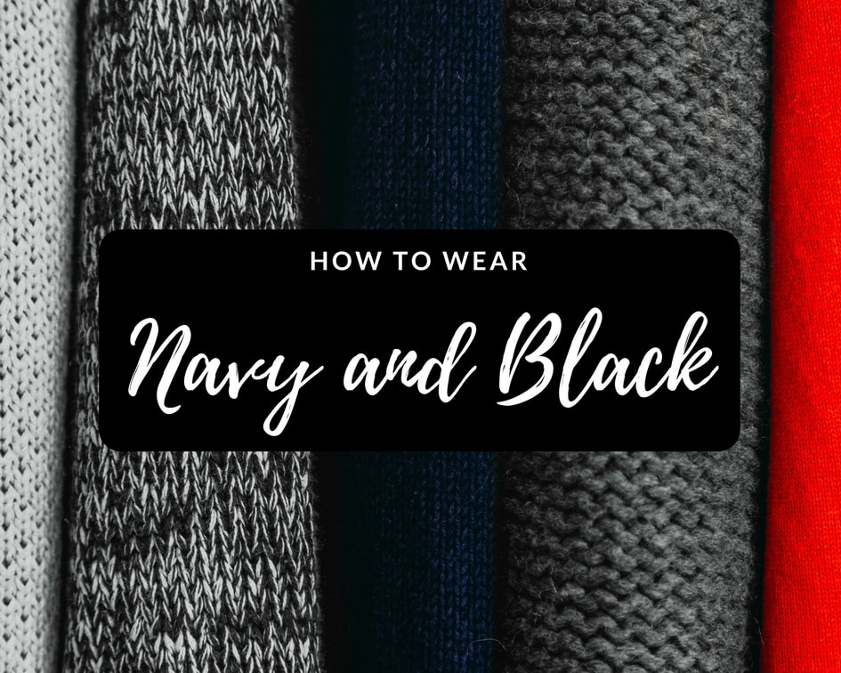 How to wear navy and black together