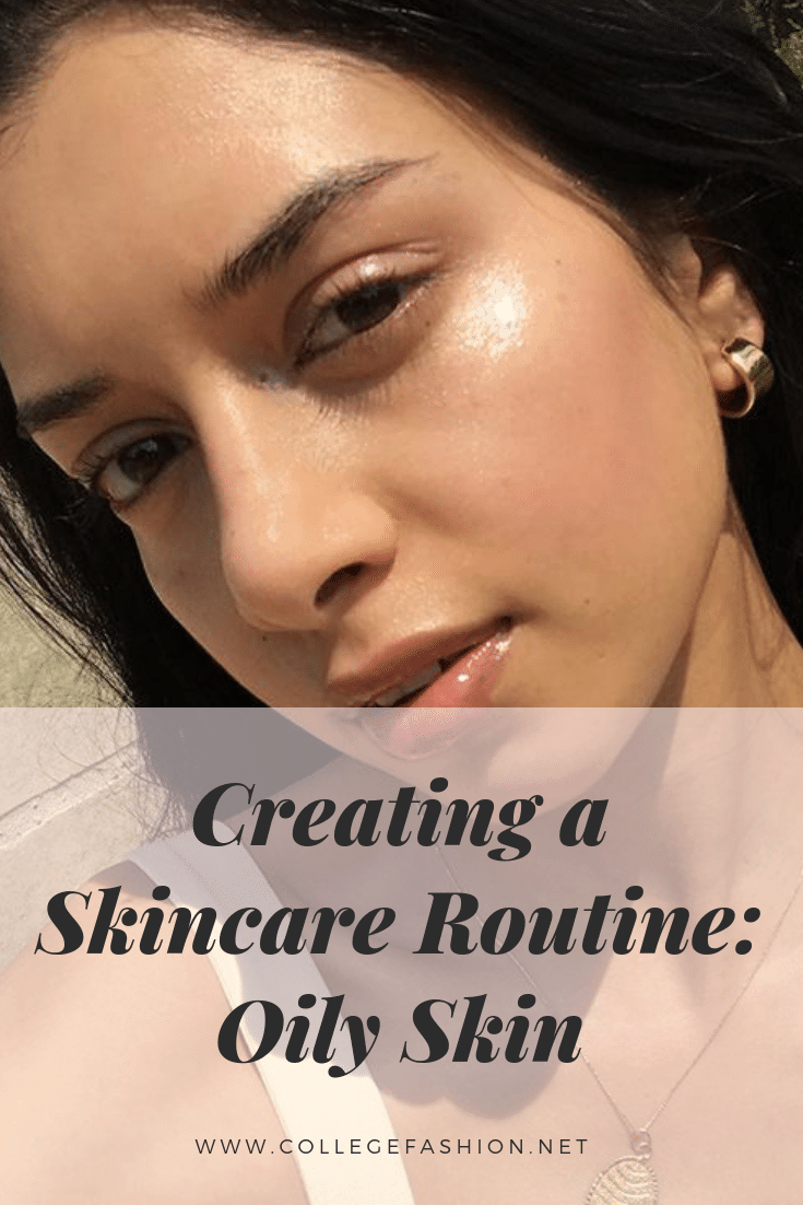 How to create a skincare routine for oily skin