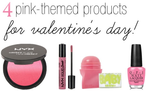Pink beauty products for Valentine's Day