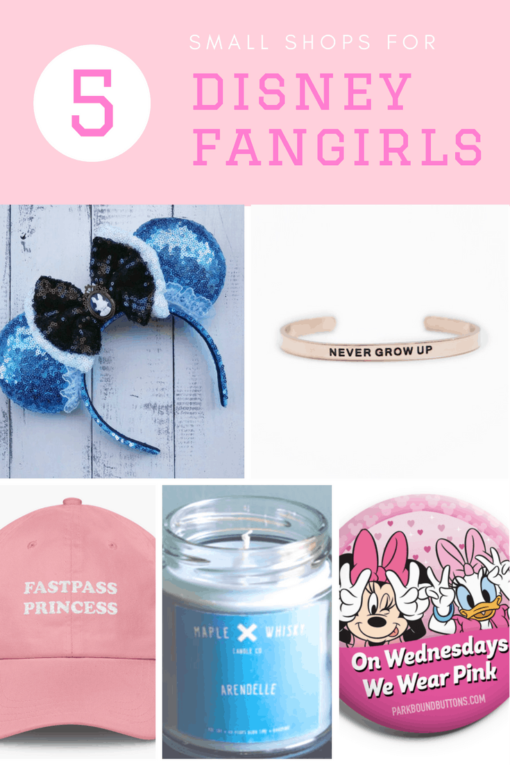 The best small shops for Disney fangirls: Including Alice in Wonderland inspired Disney ears, a Never Grow Up bangle, a Fastpass Princess dad hat, Arendelle scented candle, and On Wednesdays We Wear Pink button