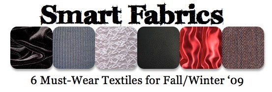 Hottest fabrics for fall/winter 2009
