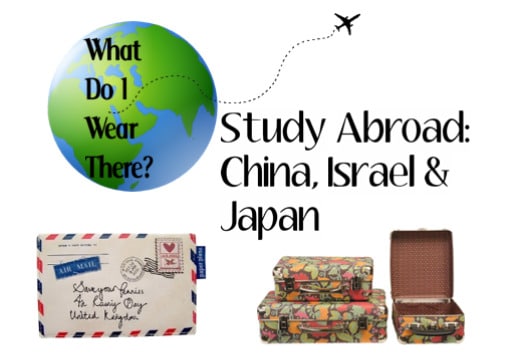 What do I wear there? Study abroad in China, Israel and Japan