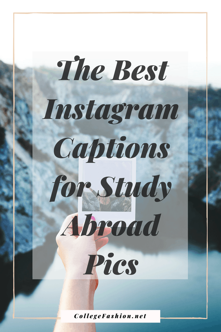 The Best Instagram Captions To Use When You Study Abroad College