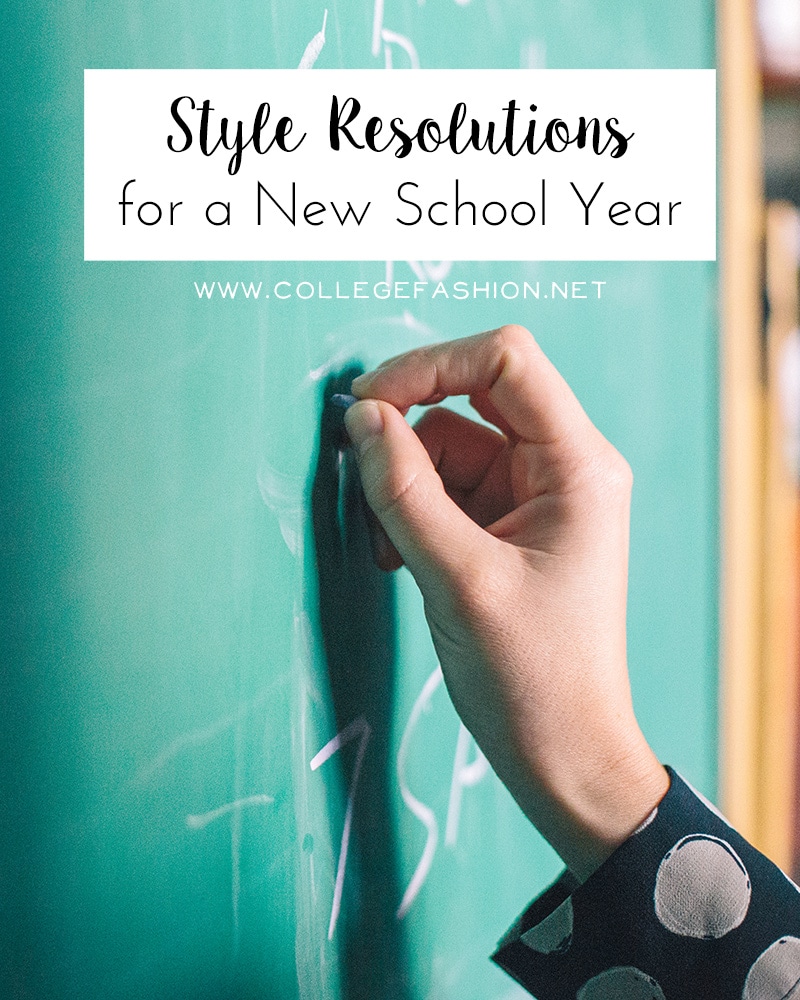 Style resolutions for a new school year