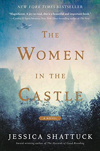 The Women in the Castle by Jessica Shattuck