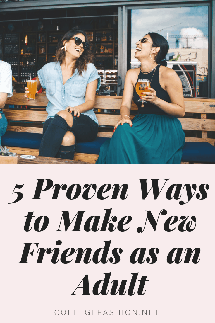 5 proven ways to make new friends as an adult