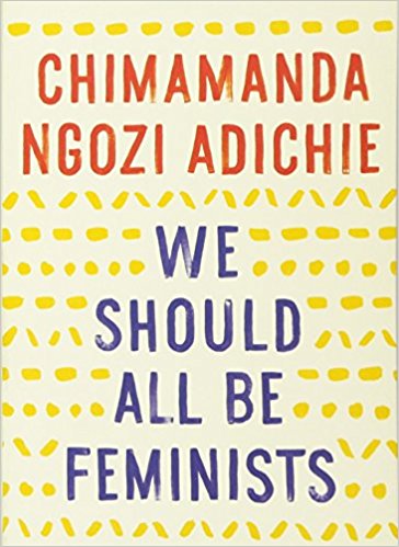 We Should All Be Feminists by Chimamanda Ngozi Adichie book