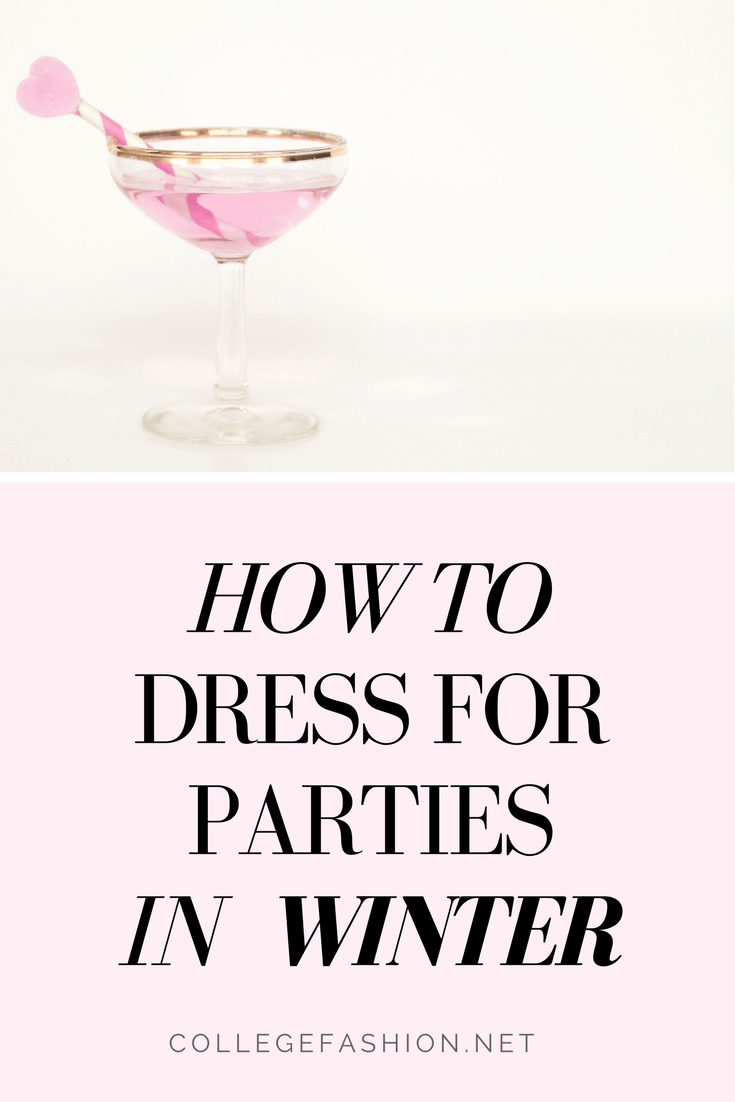 Winter party fashion: how to dress for parties in winter plus cold weather outfit ideas