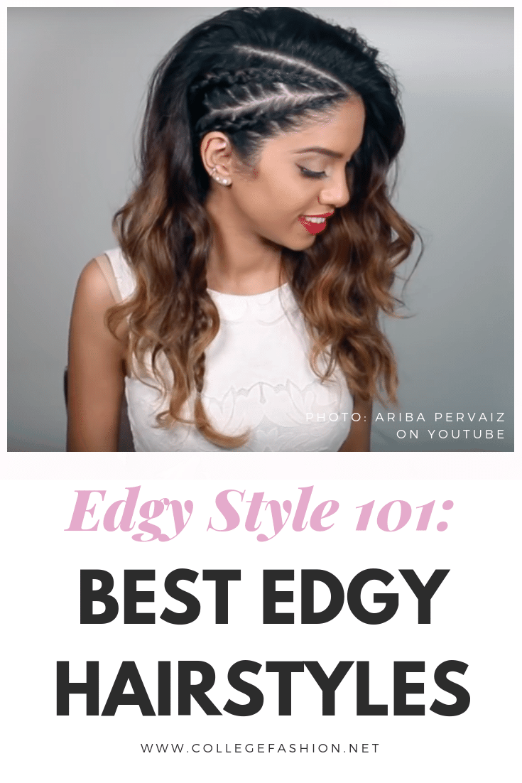 Edgy Style 101 3 Best Hairstyles For Edgy Girls College