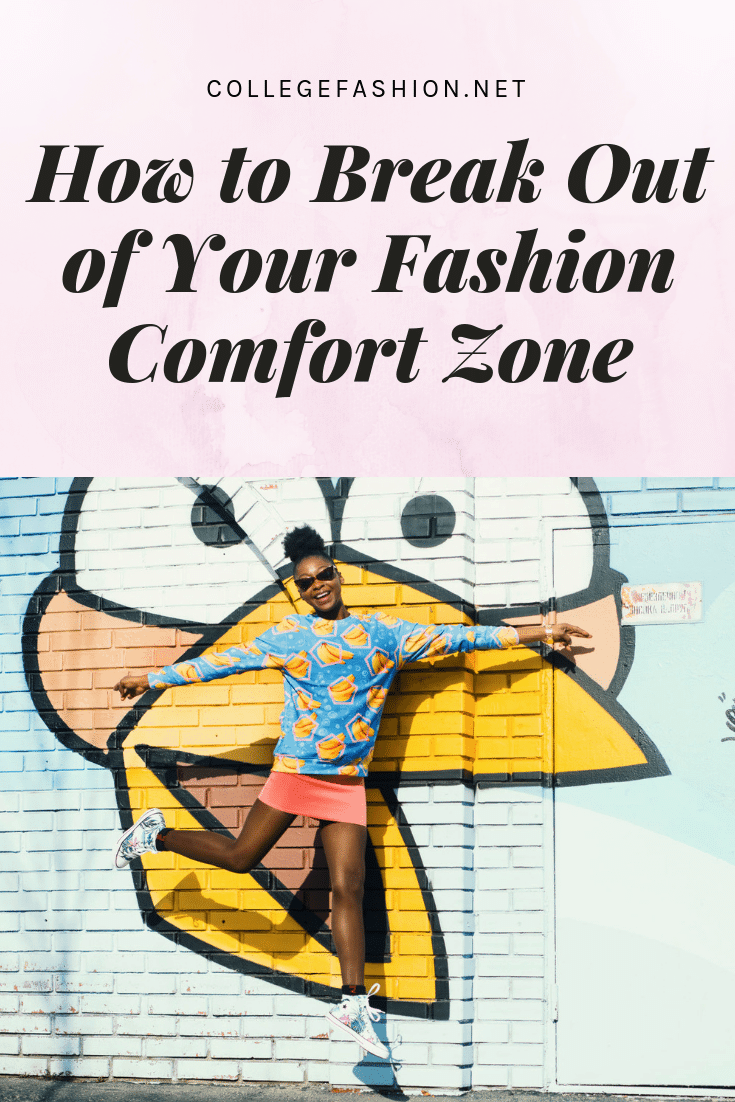 How to break out of your fashion comfort zone