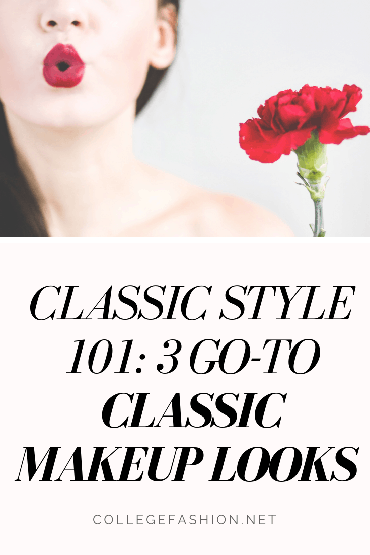 Classic makeup looks that will always be in style