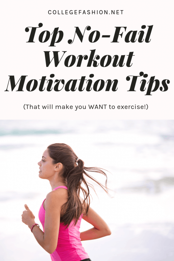 No fail workout motivation tips that will make you want to exercise