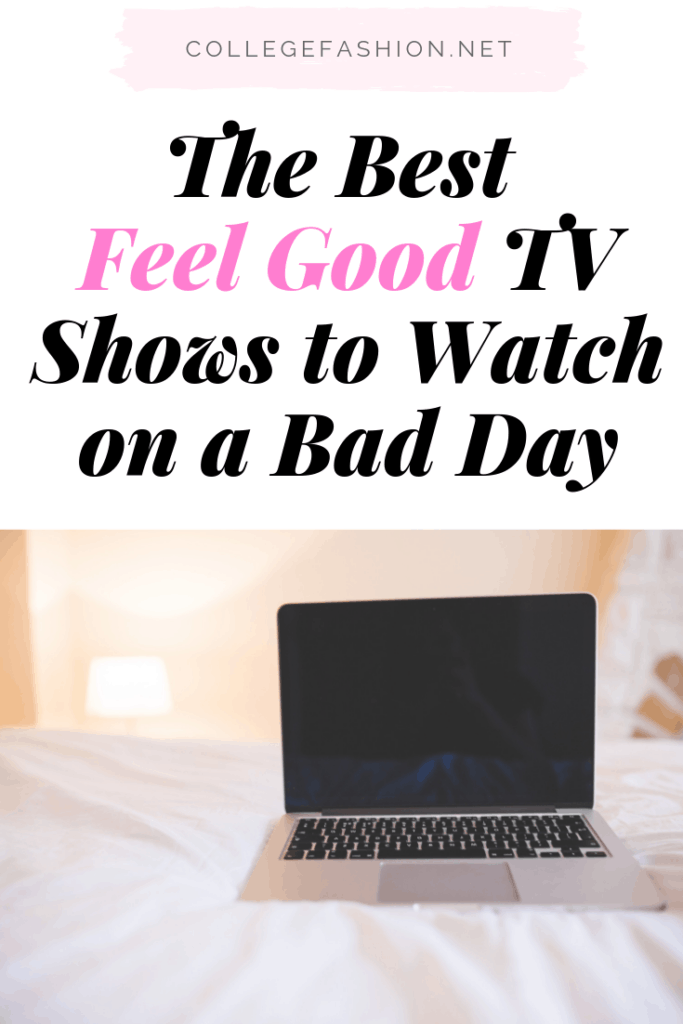 Feel good TV shows - the best uplifting shows and happy tv shows to watch on a bad day