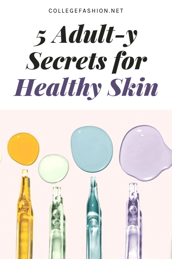 Adulty secrets for healthy skin