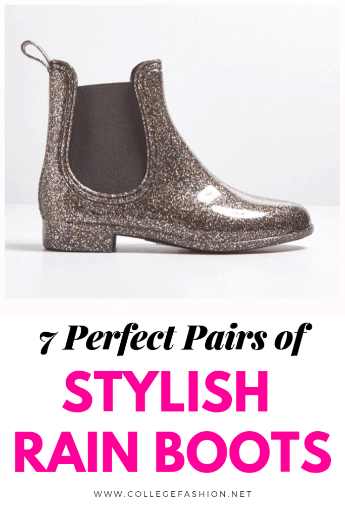 7 perfect pairs of stylish rain boots and cute rain boots for spring and fall