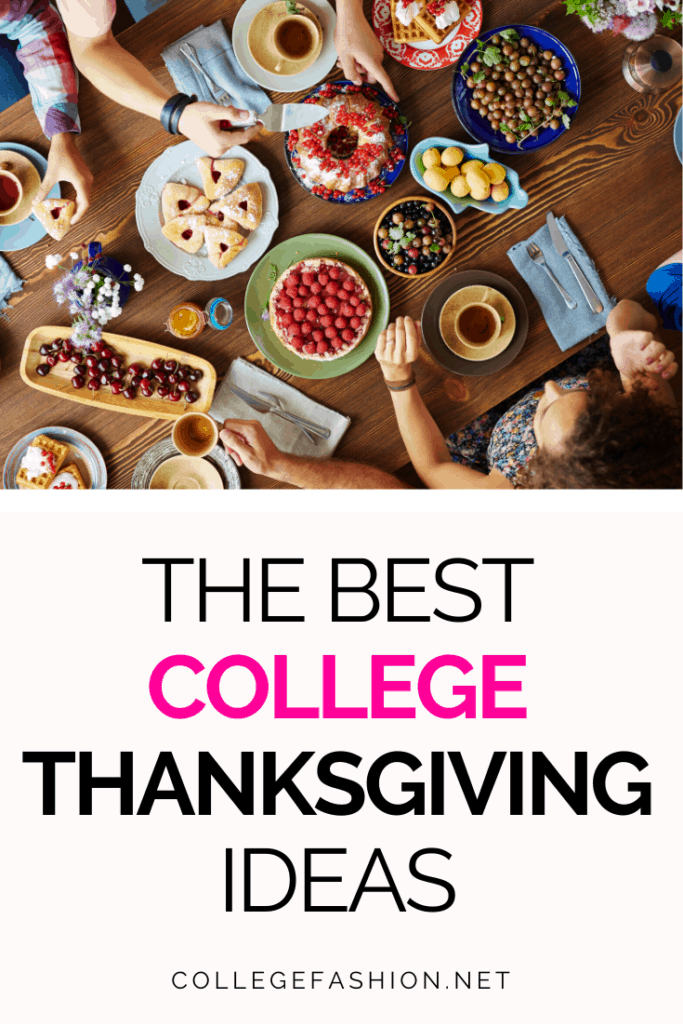 The best college thanksgiving ideas for when you can't go home over Thanksgiving break