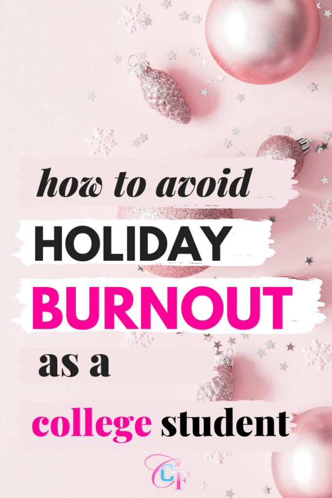 How to avoid holiday burnout as a college student