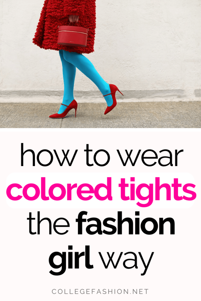 How to wear colored tights the fashion girl way - colored tights outfits and styling tips