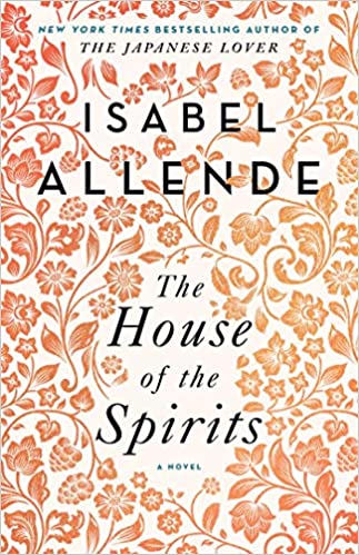 The House of the Spirits Isabel Allende