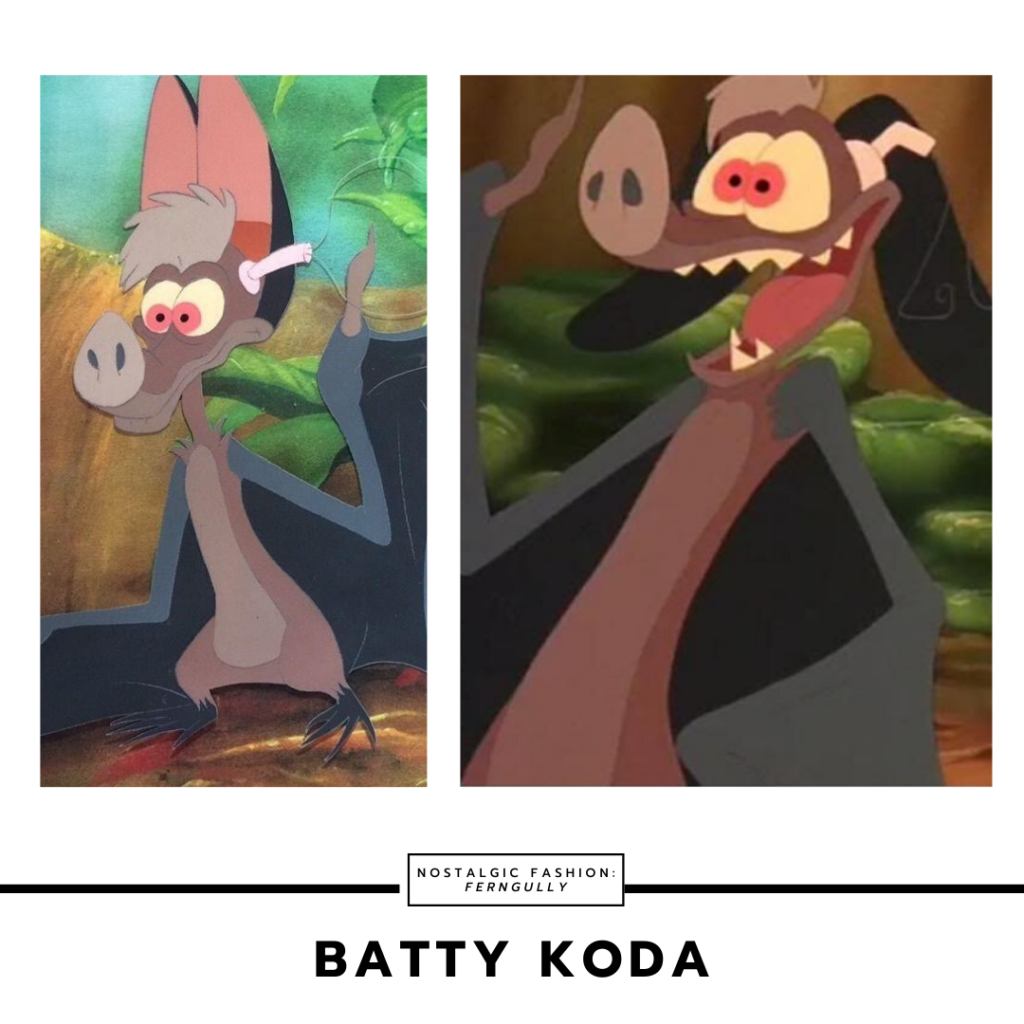 Batty Koda from Ferngully the last rainforest