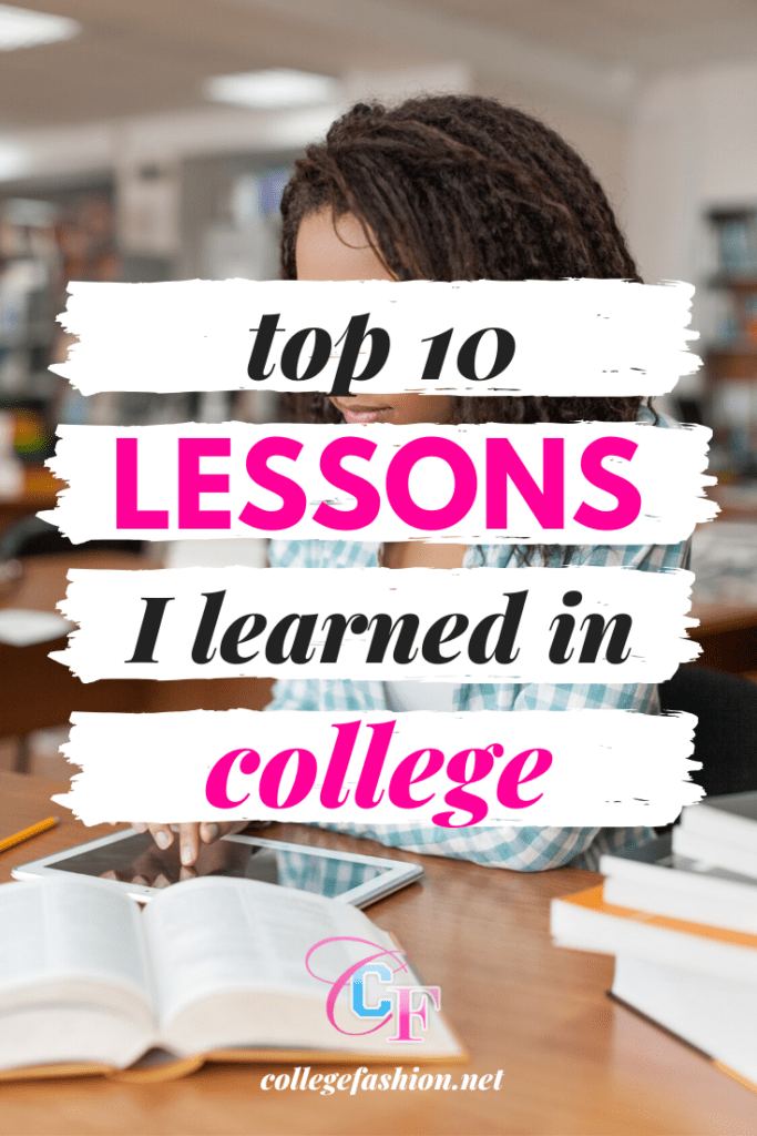 Top 10 lessons I learned in college, outside of the classroom