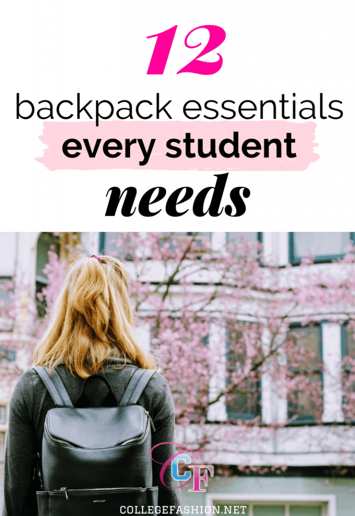 12 Backpack Essentials Every Student Needs College Fashion
