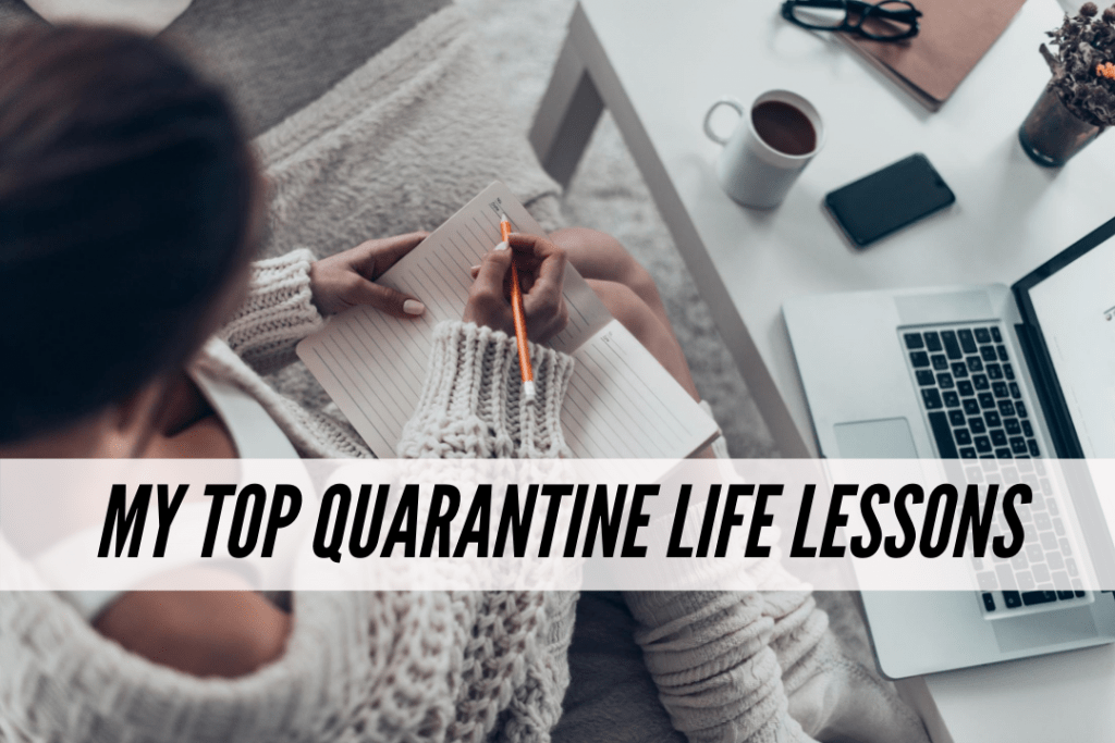 life lessons you have learned during the quarantine essay