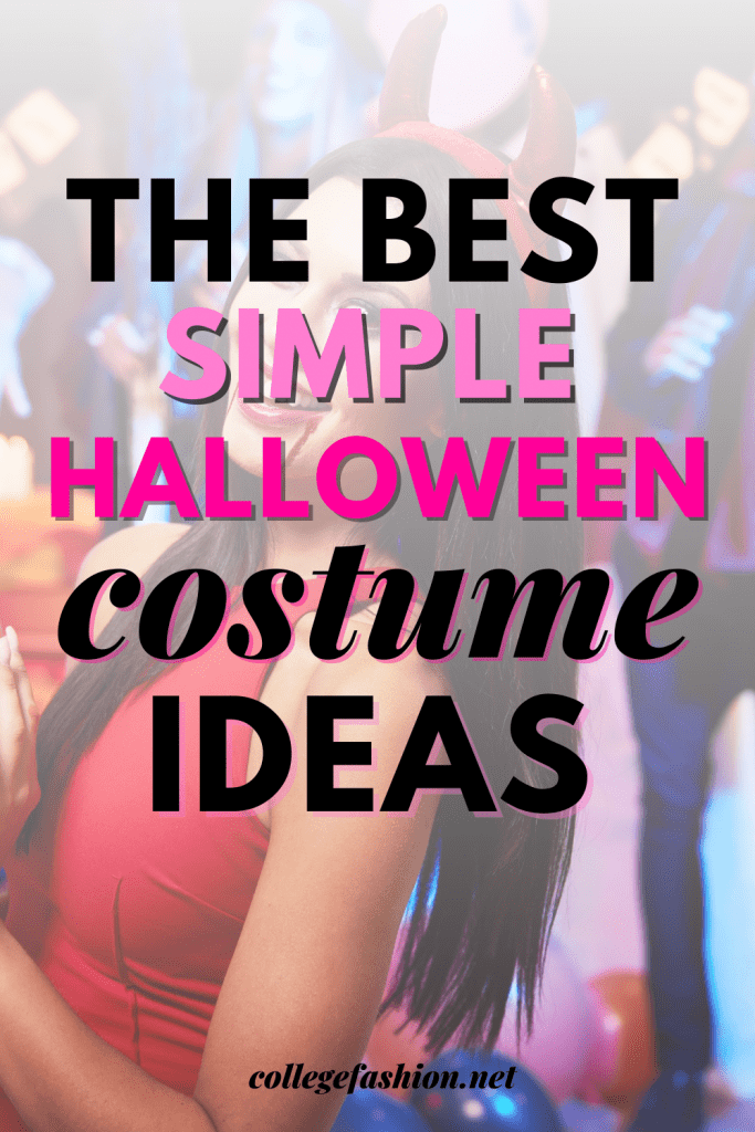 Simple halloween costume ideas for college women