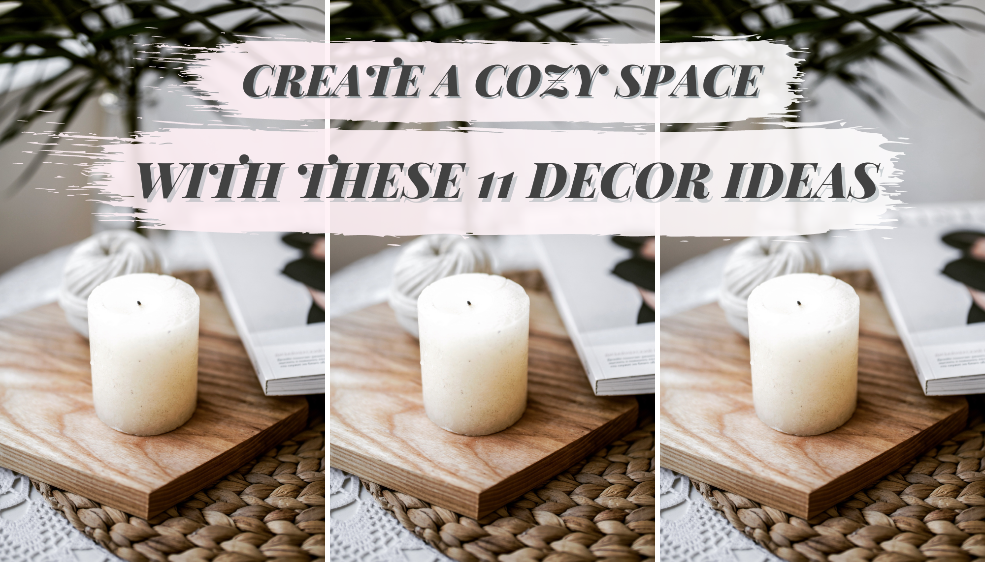 Header Image: Create a cozy space with these 11 decor ideas.\