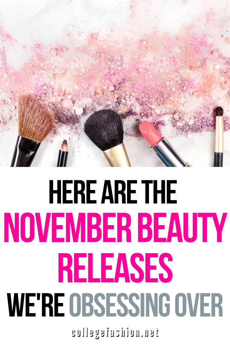 Header Image: Here Are the November Beauty Releases We're Obsessing Over