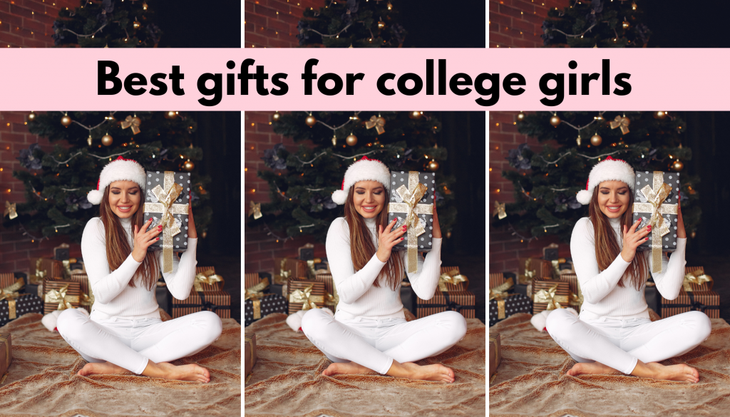 Top 35 Best Christmas Gifts for College Girl 2023 - By Sophia Lee