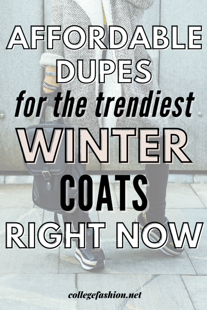 Header Image: Affordable Dupes for the Trendies Winter Coats Right Now